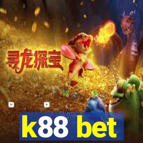 k88 bet